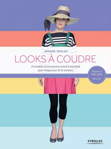 Looks à  coudre - Annabel Benilan - EYROLLES