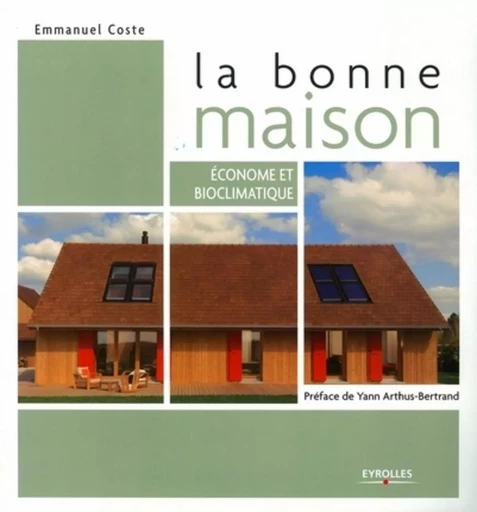 La bonne maison - Emmanuel Coste - EYROLLES