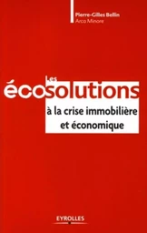 Les écosolutions  à la crise immobilière et économique