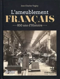 L'ameublement français 850 ans d'histoire