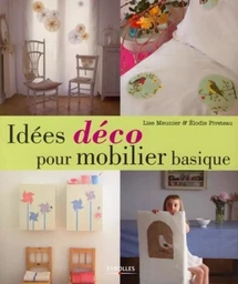 Idées déco pour mobilier basique