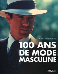 100 ans de mode masculine