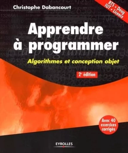 Apprendre à programmer - Christophe Dabancourt - EYROLLES