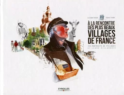 A la rencontre des plus beaux villages de France