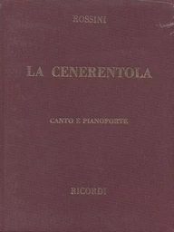 GIOACHINO ROSSINI  :  LA CENERENTOLA - ED. TRADIZIONALE (PARENTI) - OPERA COMPLETA