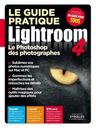 Le guide pratique Lightroom 4