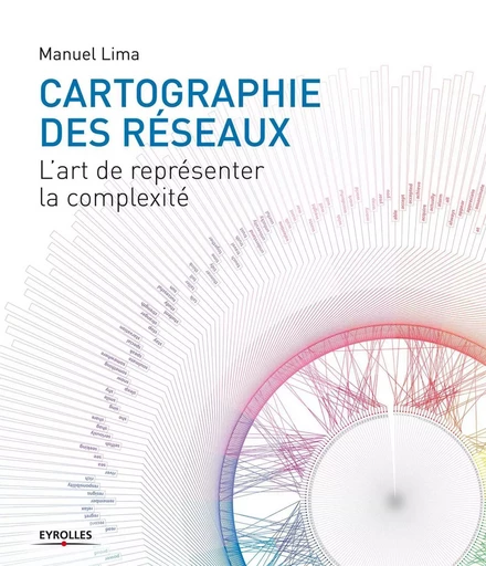 Cartographie des réseaux - Manuel Lima - EYROLLES