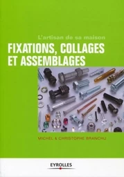 Fixations, collages et assemblages