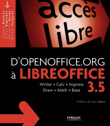 D'OpenOffice.org à LibreOffice 3.5 - Sophie Gautier, Gilles Bignebat, Christian Hardy, Michel Pinquier - EYROLLES