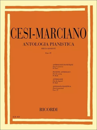 SIGISMONDO CESI & E. MARCIANO :  ANTOLOGIA PIANISTICA PER LA GIOVENTU - FASC. IV - PIANO -  CESI-MARCIANO - RICORDI