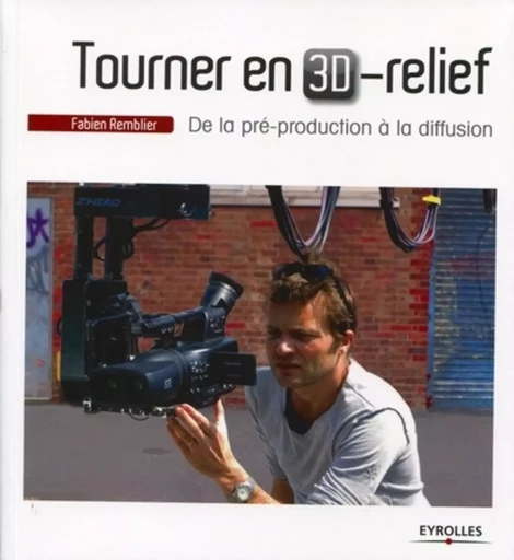 Tourner en 3D-relief - Fabien Remblier - EYROLLES