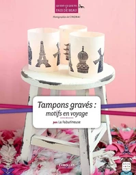 Tampons gravés : motifs en voyage