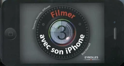 Filmer avec son iPhone