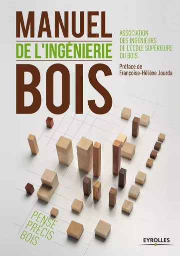 Manuel de l'ingénierie bois -  AIESB, Linda Dézalleux - EYROLLES