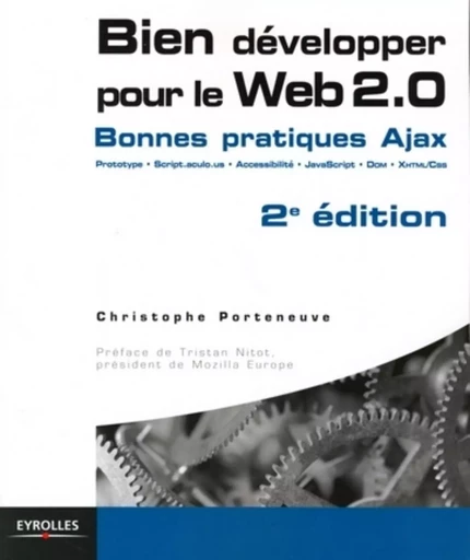 Bien développer pour le Web 2.0 - Christophe Porteneuve - EYROLLES