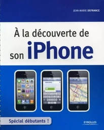 A la découverte de son iPhone