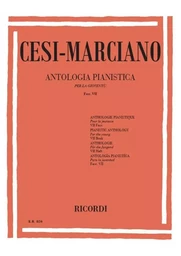 SIGISMONDO CESI & E. MARCIANO :  ANTOLOGIA PIANISTICA PER LA GIOVENTU - FASC. VII - PIANO