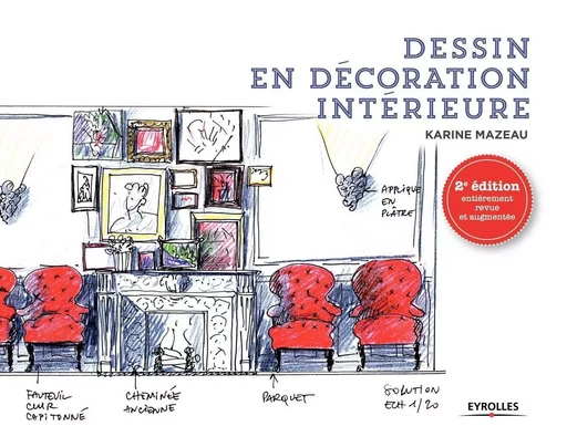 Dessin en décoration intérieure - Karine Mazeau - EYROLLES