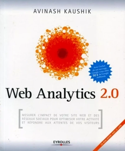 Web Analytics 2.0 - Avinash Kaushik - EYROLLES