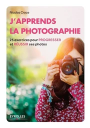 J'apprends la photographie