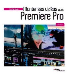 Monter ses vidéos avec Premiere Pro