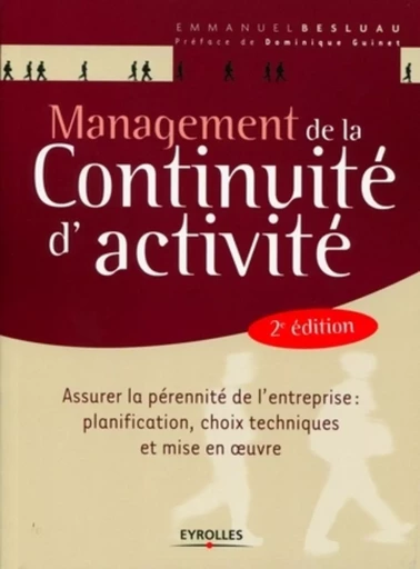 Management de la continuité d'activité (MCA) - Emmanuel Besluau - EYROLLES