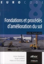 Fondations et procédés d'amélioration du sol