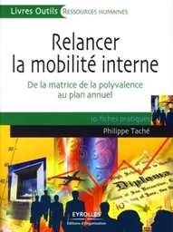 Relancer la mobilité interne