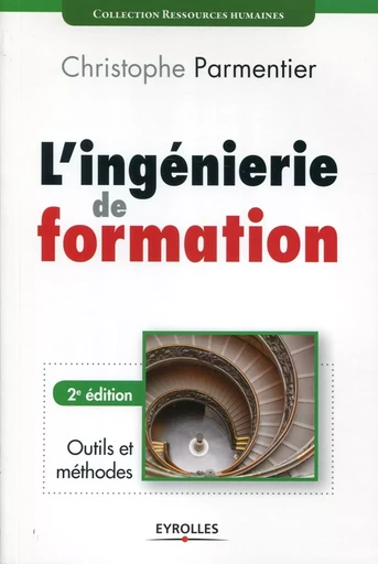 L'ingénierie de formation - Christophe Parmentier - ORGANISATION