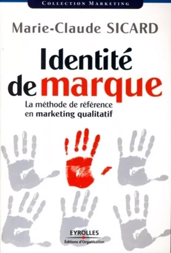 Identité de marque - Marie-Claude Sicard - EYROLLES