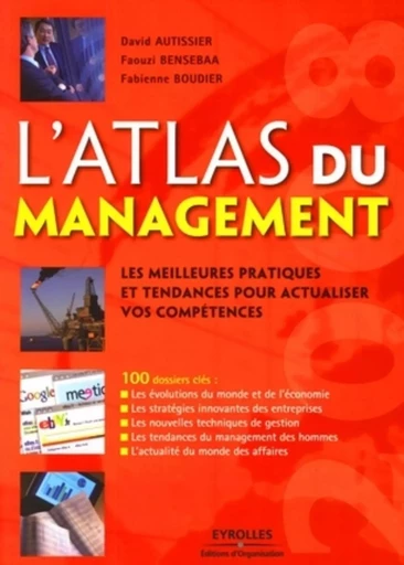 L'Atlas du management - David Autissier, Faouzi Bensebaa, Fabienne Boudier - ORGANISATION