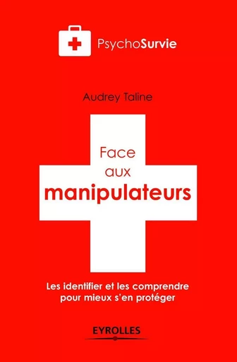 Face aux manipulateurs - Audrey Taline - ORGANISATION