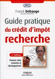 Guide pratique du crédit d'impôt recherche