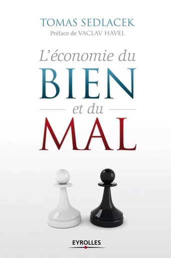 L'économie du bien et du mal - Tomas Sedlacek - EYROLLES