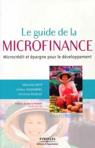 Le guide de la microfinance - Sébastien Boyé, Jérémy Hajdenberg, David MUNNICH, Alix PINEL, Christine Poursat - ORGANISATION