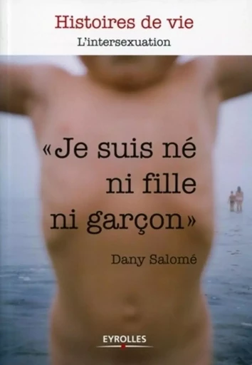 "Je suis né ni fille ni garçon" - Dany-Salomé Gillis - ORGANISATION