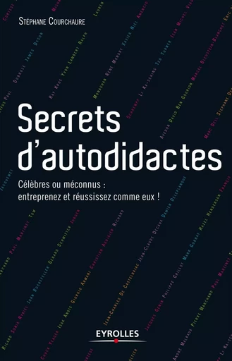 Secrets d'autodidactes - Stéphane Courchaure - EYROLLES