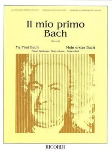 IL MIO PRIMO BACH - FASCICOLO I PIANO -  JOHANN SEBASTIAN BAC - RICORDI