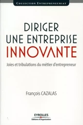 Diriger une entreprise innovante