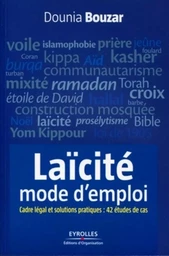 Laïcité, mode d'emploi