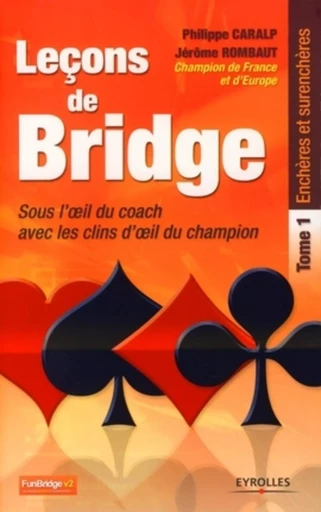 Leçons de Bridge - Philippe Caralp, Jérôme Rombaut - ORGANISATION