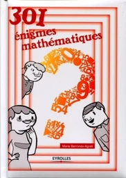 301 énigmes mathématiques