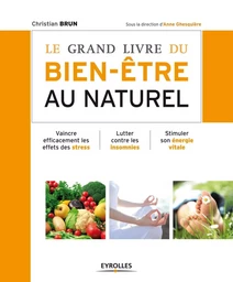 Le grand livre du bien-être au naturel