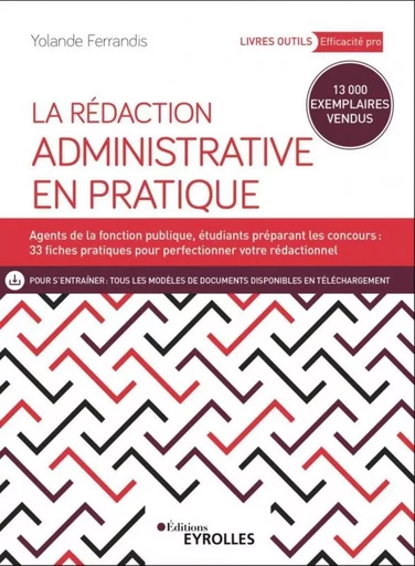 La rédaction administrative en pratique - Yolande Ferrandis - EYROLLES