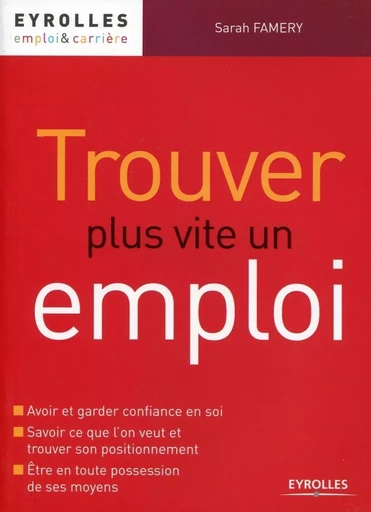 Trouver plus vite un emploi - Sarah Famery - EYROLLES