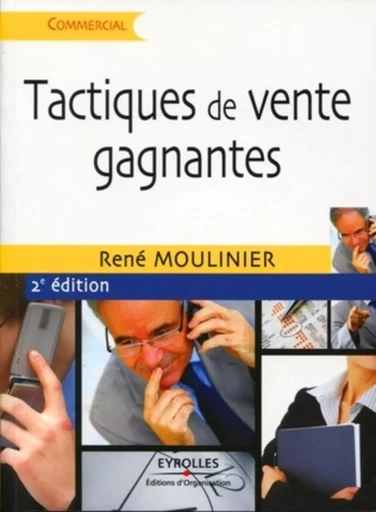 Tactiques de vente gagnantes - René Moulinier - ORGANISATION