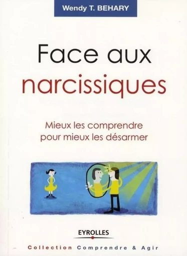 Face aux narcissiques - Wendy T. Behary - ORGANISATION