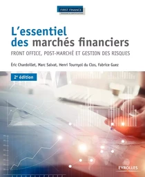 L'essentiel des marchés financiers front office, post-marché et gestion des risques