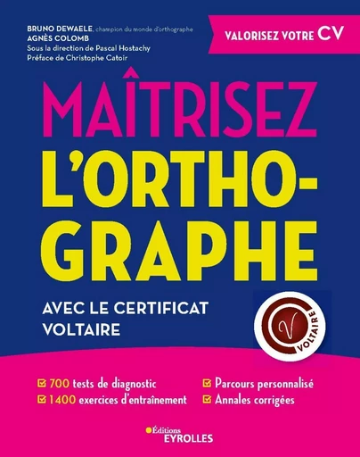 Maîtrisez l'orthographe - Agnès Colomb, Bruno Dewaele - EYROLLES