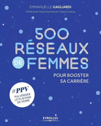 500 Réseaux de femmes pour booster sa carrière - Emmanuelle Gagliardi - EYROLLES